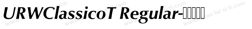 URWClassicoT Regular字体转换